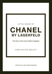 LITTLE BOOK OF CHANEL BY LAGERFELD